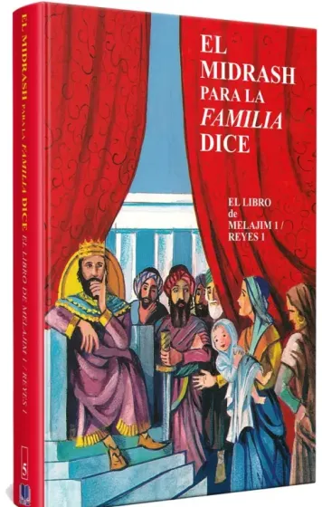 El Midrash para la Familia Dice Melajim 1 - Reyes 1