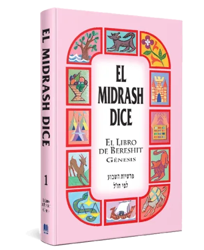 El Midrash Dice Bereshit - Genesis