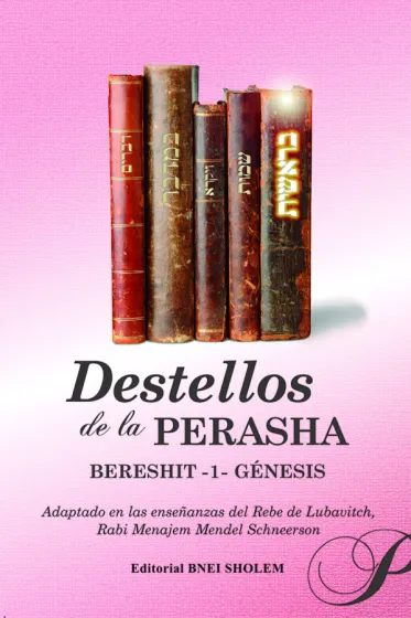 Destellos de la PERASHA 1 BERESHIT - Genesis