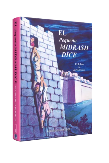 El Midrash para la Familia Dice - Iehoshua - Josué
