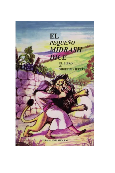 El Midrash para la Familia Dice - Shoftim - Jueces