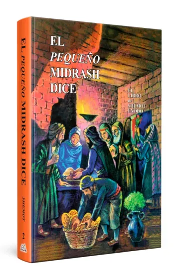 El peque&ntilde;o Midrash Dice 02 SHEMOT - &Eacute;xodo