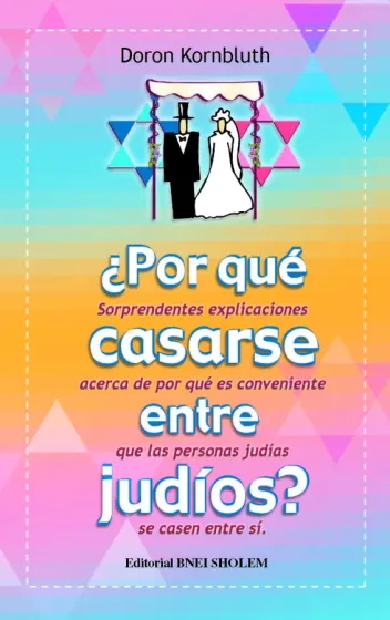 &iquest;Por qu&eacute; casarse entre jud&iacute;os?