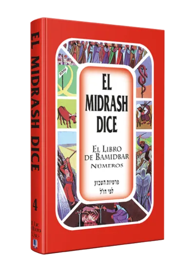 El Midrash Dice Bamidbar - Numeros