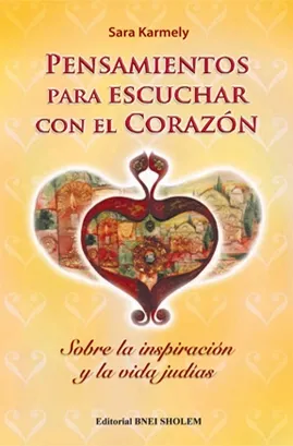 Pensamientos para escuchar con el Coraz&oacute;n