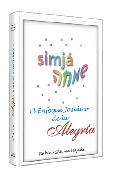 Simj&aacute;, el enfoque Jasidico de la Alegr&iacute;a