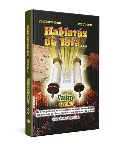 Hablaras de Tora T3 Vaikra/Lev&iacute;tico