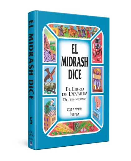 El Midrash Dice Devarim - Deuteronomio