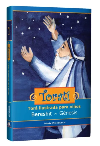 TORATI -Tomo 1 Bereshit/Genesis