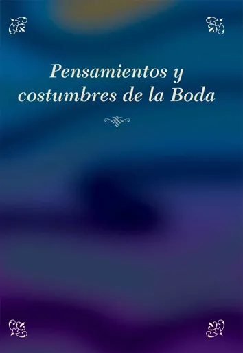 Pensamientos y costumbres de la Boda